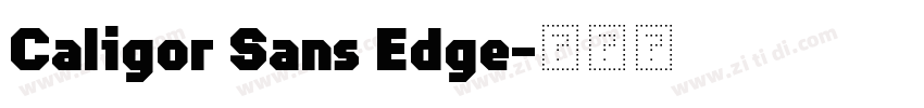 Caligor Sans Edge字体转换